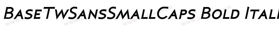 BaseTwSansSmallCaps Bold Italic字体转换